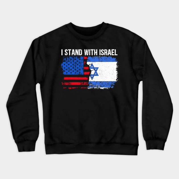 I Stand With Israel Crewneck Sweatshirt by RetroPrideArts